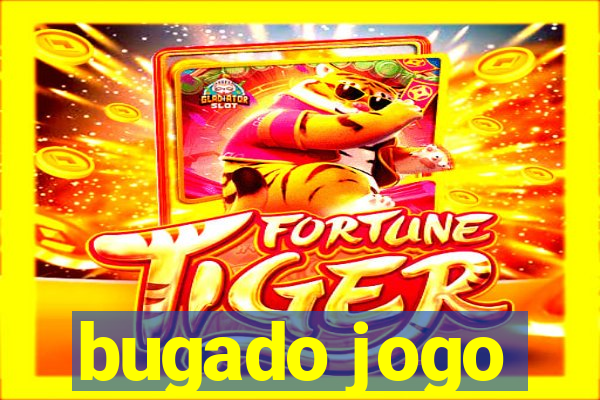 bugado jogo